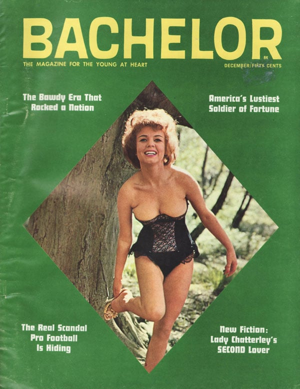 Bachelor December 1963 magazine back issue Bachelor magizine back copy he bawdy era that rocked the nation america's lustiest soldier of fortune the real scandal pro footb