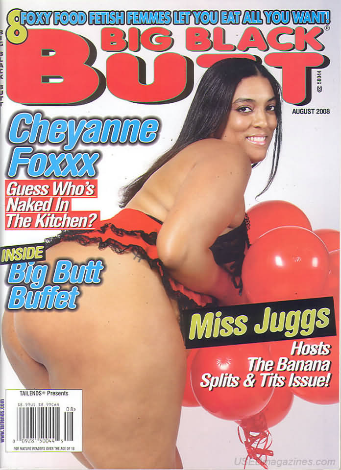 Big Black Butt August 2008 magazine back issue Big Black Butt magizine back copy Big Black Butt August 2008 Adult Magazine Back Issue of Naked Black Girls with Big Fat Bubble Butt Asses. Cheyanne Foxxx.