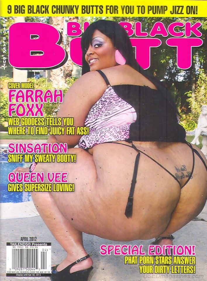 Big Black Butt April 2012 magazine back issue Big Black Butt magizine back copy Big Black Butt April 2012 Adult Magazine Back Issue of Naked Black Girls with Big Fat Bubble Butt Asses. Covergirl Farrah Foxx.