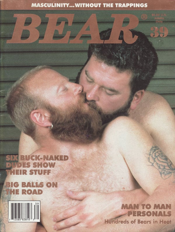 Bear # 39 magazine back issue Bear magizine back copy six buck nakd dudes show their stuff big balls on the road man to man personals hundreds of bears in