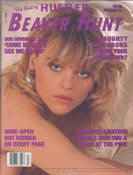 The Best of Beaver Hunt # 13 magazine back issue Best of Beaver Hunt magizine back copy The Best of Beaver Hunt # 13 Adult Pornographic Magazine Back Issue Published by LFP, Larry Flynt Publications. Our Covergirl Says Come Hither & See Me Naked.