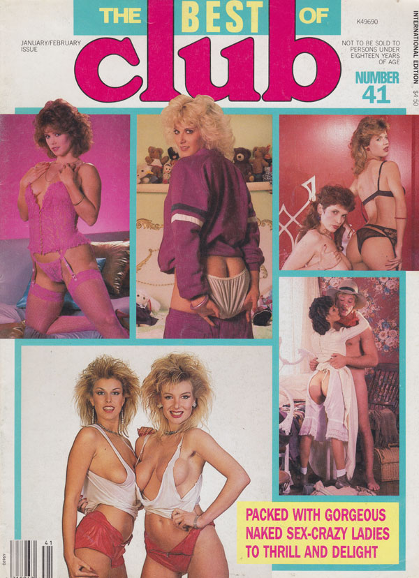 The Best of Club # 41, December 1986/January 1987 magazine back issue Best of Club magizine back copy the best of club magazine back issues 1987 no 41 hot horny best of 1987 ladies explicit pornstar pos