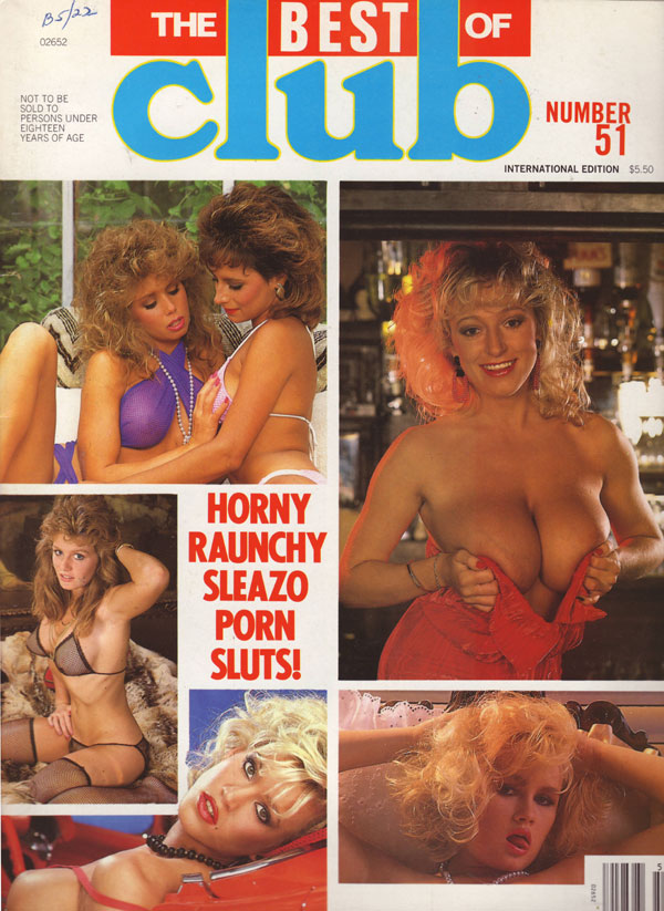 The Best of Club # 51 magazine back issue Best of Club magizine back copy horny raunchy sleazo porn sluts best of club magazine international edition number 51 slutbabes