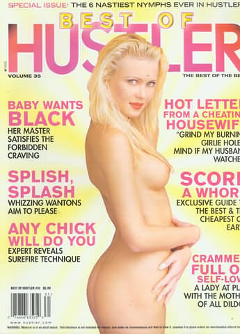 The Best of Hustler # 35 magazine back issue Best of Hustler magizine back copy The Best of Hustler # 35 Adult Pornographic Magazine Back Issue Published by LFP, Larry Flynt Publications. Baby Wants Black Her Master Satisfies The Forbidden Craving.