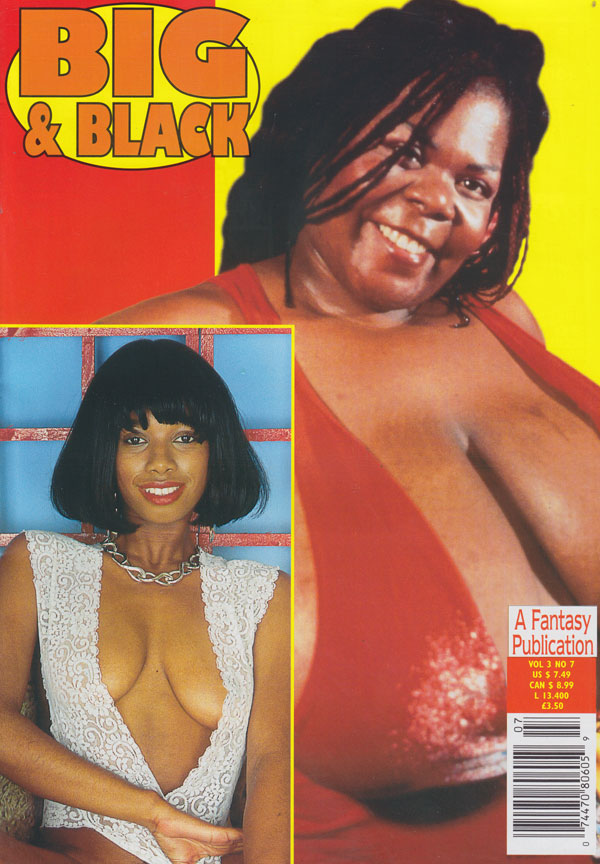 Big & Black Vol. 3 # 7 magazine back issue Big & Black magizine back copy big & black magazine 1999 back issues hot hefty hooters gigantic women curvy ladies xxx explicit pix