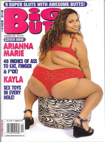 Big Butt November 2005 magazine back issue Big Butt magizine back copy Big Butt November 2005 Adult Magazine Back Issue Dedicated to Fat Women with Big Asses and Published by Mavety Media Group. Cover BBW: Arianna Marie.
