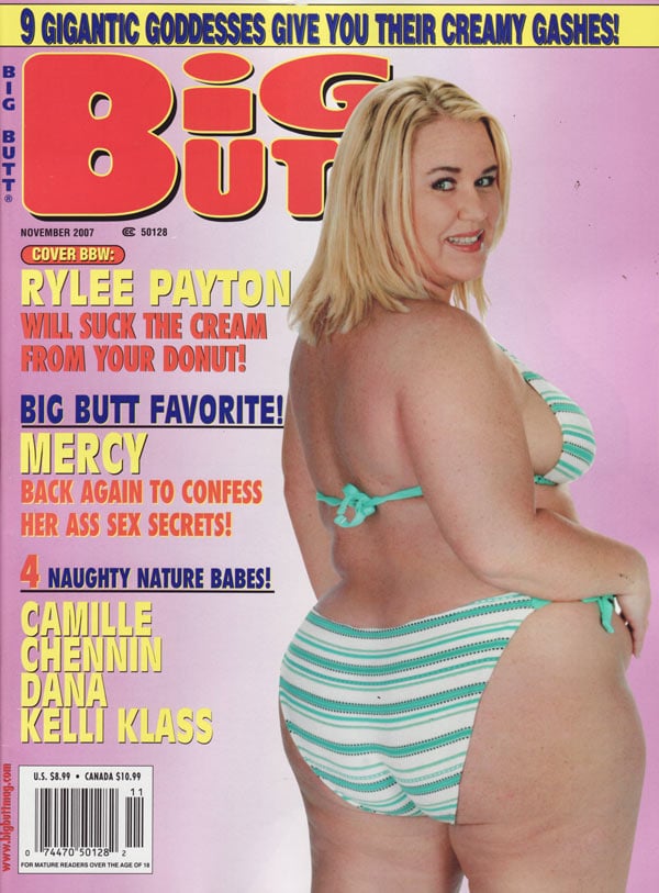 Big Butt November 2007 magazine back issue Big Butt magizine back copy BigButtMagazine BigBut Magizine RyleePayton Mercy backagain assex secrets camillechennin kelliklass