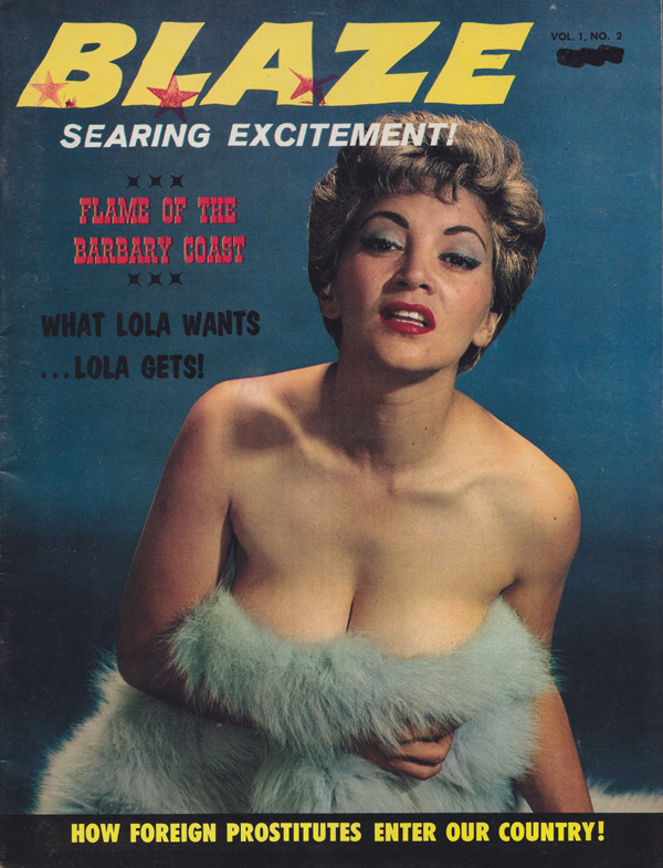 Blaze Vol. 1 # 2 magazine back issue Blaze magizine back copy Foreign Prostitutes, Searing Excitement, Barbary Coast,What Lola Wants,boudoir babes,she bear