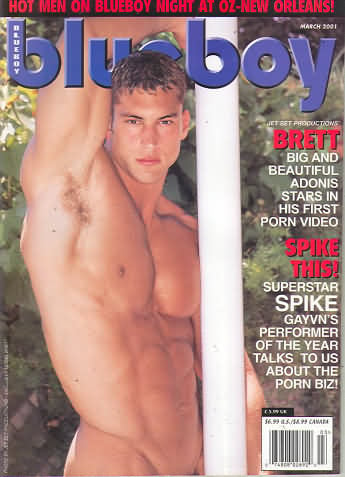 Blueboy March 2001 magazine back issue Blueboy magizine back copy Blueboy March 2001 Gay Mens Magazine Back Issue Publishing Photos of Naked Men. Brett Big And Beautiful Adonis Stars In His First Porn Video.