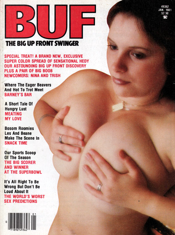 BUF (Big Up Front) Swinger January 1981 magazine back issue BUF (Big Up Front) Swinger magizine back copy bug the big up front swinger magazine hot big breast xxx sexy action nude pictures for men mag horny