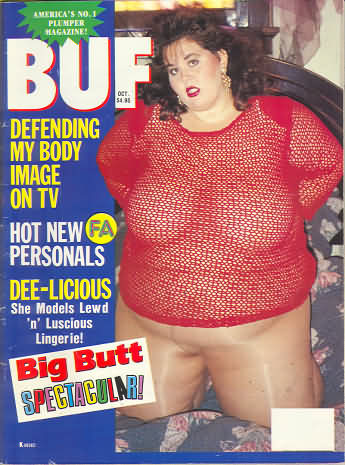 BUF October 1993 magazine back issue BUF (Big Up Front) Swinger magizine back copy BUF October 1993 Adult Magazine Back Issue Specializing in Naked Big Breasted Women, Big Up Front Swingers are Girls with Big Tits. Defending My Body Image On TV.