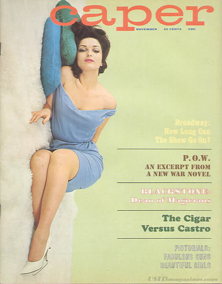 Caper November 1962 magazine back issue Caper magizine back copy Caper November 1962 Vintage Adult Mens Magazine Back Issue Published for Salty Spicy Pickled Sex Tastes. Broadway: How Long Can The Show Go On?.