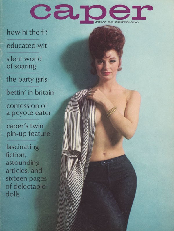 Caper July 1964 magazine back issue Caper magizine back copy educated wit silent world of soaring the party girls betting in britain confession of a peyote eater