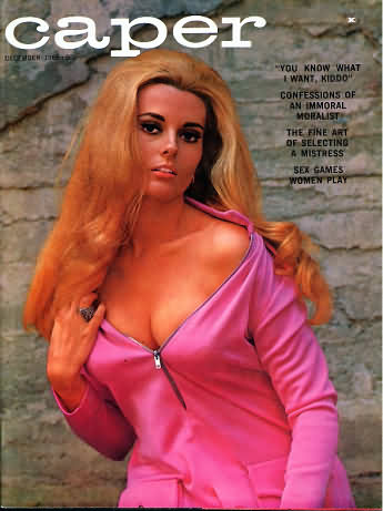 Caper December 1968 magazine back issue Caper magizine back copy Caper December 1968 Vintage Adult Mens Magazine Back Issue Published for Salty Spicy Pickled Sex Tastes. You Know What I Want Kiddo.