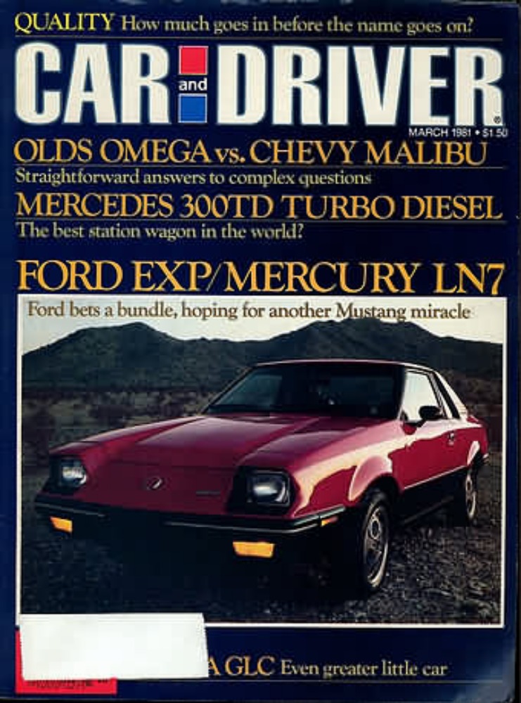 Car & Driver March 1981, , Quality..How Much Goes In Before The Name Goes On?