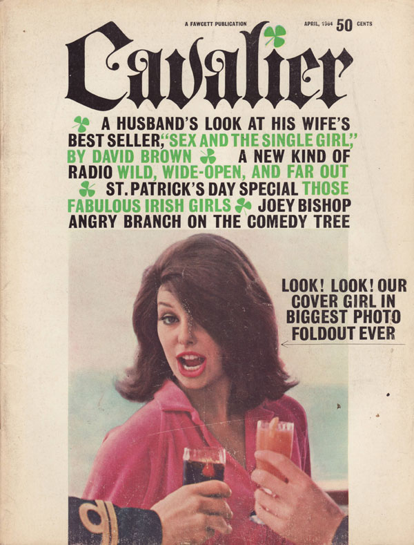 Cavalier April 1964 magazine back issue Cavalier magizine back copy husbands look at his wifes bestseller sex and the single girl new kind of radio st.patricks day spec