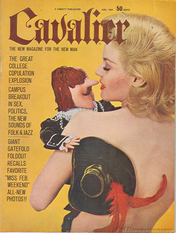 Cavalier June 1964 magazine back issue Cavalier magizine back copy Cavalier June 1964 Adult Magazine Back Issue Published by Fawcett Publications and Founded in 1952. The Great College Copulation Explosion.