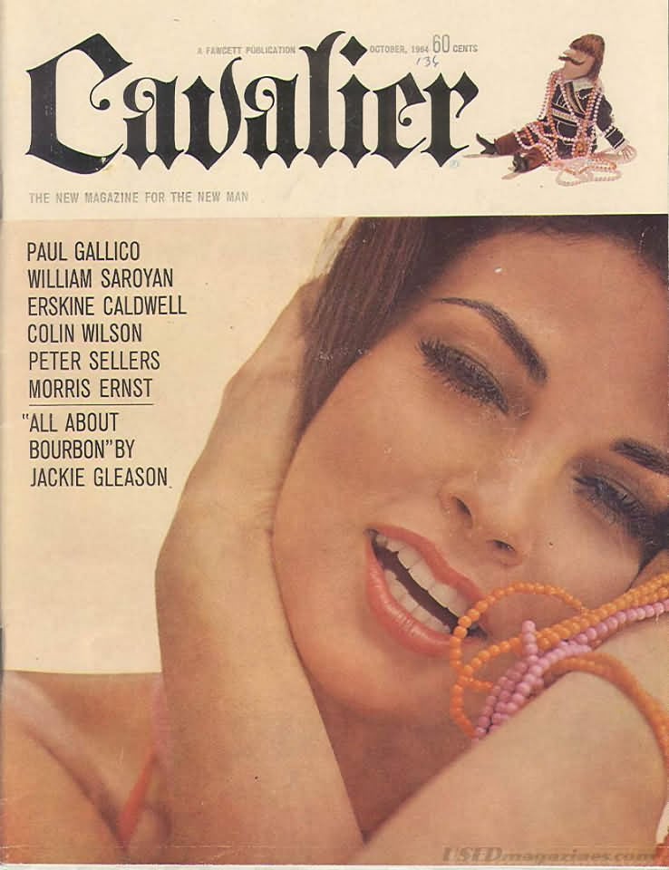 Cavalier October 1964 magazine back issue Cavalier magizine back copy Cavalier October 1964 Adult Magazine Back Issue Published by Fawcett Publications and Founded in 1952. Paul Gallico William Saroyan Erskine Caldwell Colin Wilson Peter Sellers Morris Ernst.