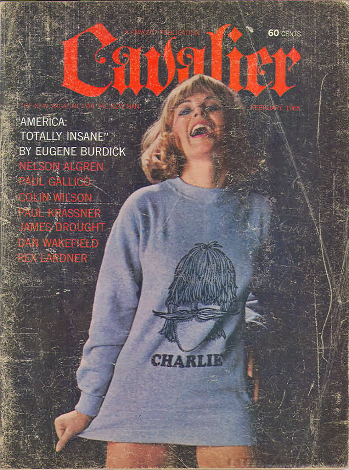 Cavalier February 1965 magazine back issue Cavalier magizine back copy Cavalier February 1965 Adult Magazine Back Issue Published by Fawcett Publications and Founded in 1952. America: Totally Insane By Eugene Burdick.