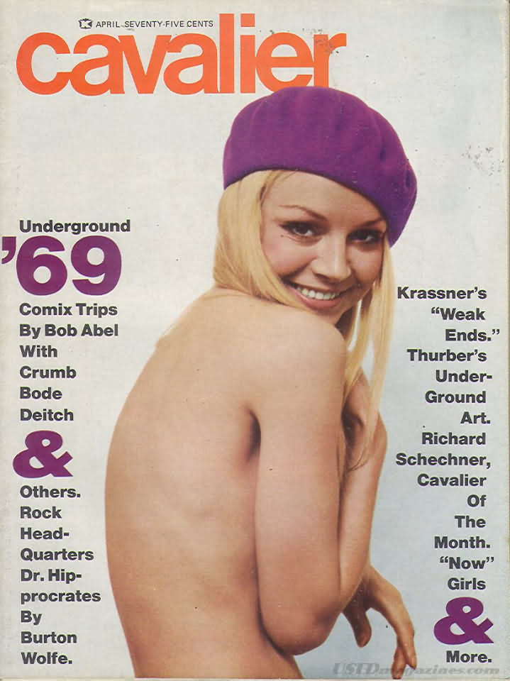 Cavalier April 1969 magazine back issue Cavalier magizine back copy Cavalier April 1969 Adult Magazine Back Issue Published by Fawcett Publications and Founded in 1952. Underground 69 Comix Trips By Bob Abel With Crumb Bode Deitch.