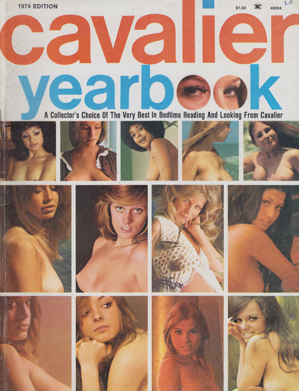 Cavalier Yearbook 1974 magazine back issue Cavalier magizine back copy 1974 yearbook of cavalier xxx magazine back issues hot tight wet girls best of the year explicit kin
