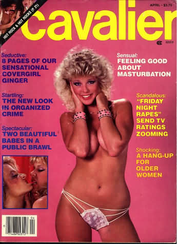 Cavalier April 1985 magazine back issue Cavalier magizine back copy Cavalier April 1985 Adult Magazine Back Issue Published by Fawcett Publications and Founded in 1952. Seductive: 8 Pages Of Our Sensational Covergirl Ginger.