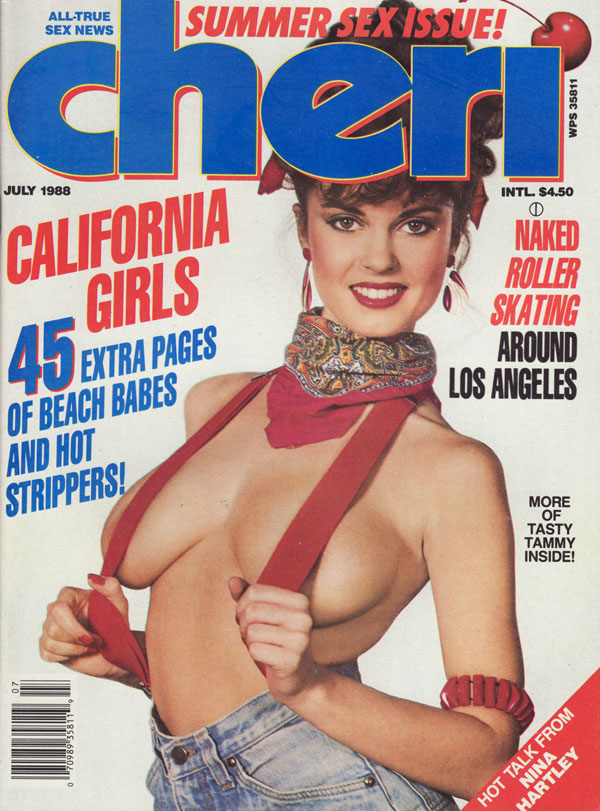 Cheri July 1988 magazine back issue Cheri magizine back copy california girls 45 extra pages of beach babes and hot strippers summer sex issue naked roller skati