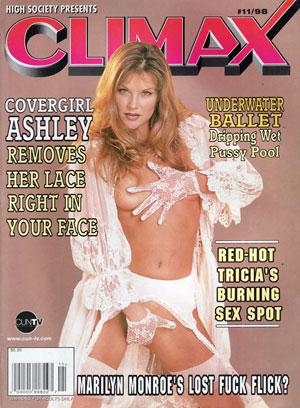 Climax # 11, 1998 magazine back issue High Society Presents Climax magizine back copy climax magazine back issues, covergirl ashley, dripping pussy, hot sexy nude girls, hotness