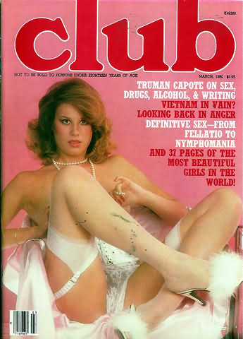 Club March 1980 magazine back issue Club magizine back copy Club March 1980 Adult Pornographic X-Rated Magazine Back Issue Published by Magna Publishing Group. Truman Capote On Sex, Drugs, Alcohol, & Writing.
