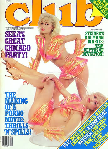 Club June 1982 magazine back issue Club magizine back copy Club June 1982 Adult Pornographic X-Rated Magazine Back Issue Published by Magna Publishing Group. Seka's Great Chicago Party!.