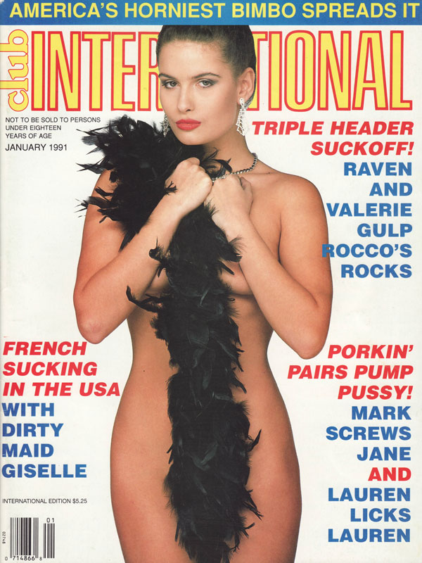 Club International January 1991 magazine back issue Club International magizine back copy club international magazine back issues 1991 xxx explicit horny nude pictorials erotic french women 