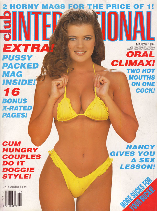 Club International March 1994 magazine back issue Club International magizine back copy oral sex pics hot couples fucking sex xxx photos explicit horny pics pussy ass naked girls huge tits