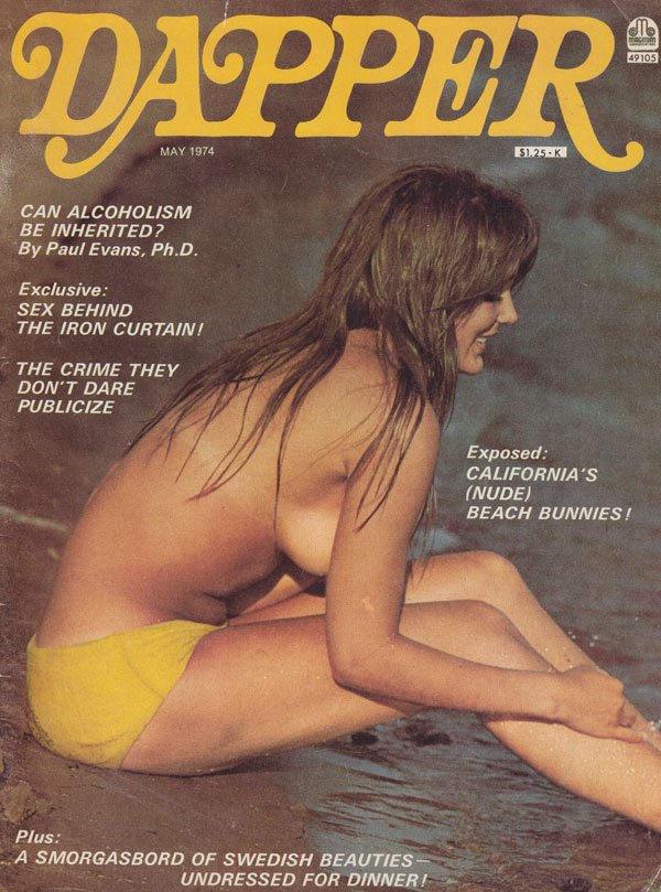 Dapper May 1974 magazine back issue Dapper magizine back copy dapper porn magazine 1974 back issues sexy erotic classic 70s porn pix topless ladies all natural wo