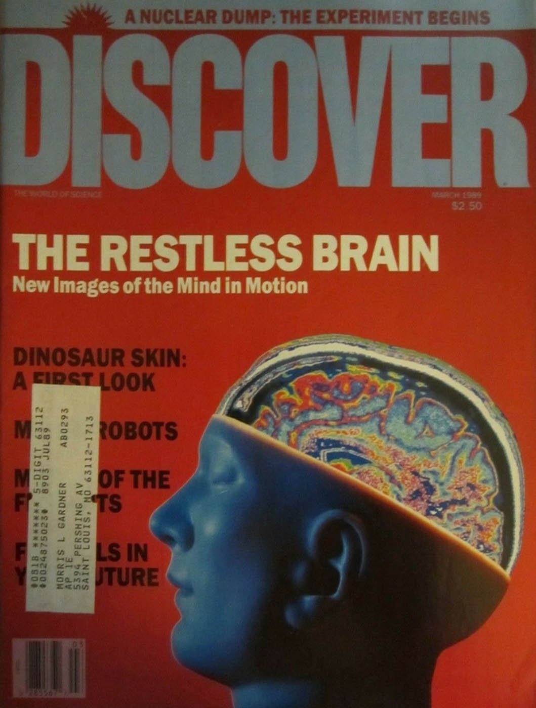 Discover March 1989, , A Nuclear Dump: The Experiment Begins Maga