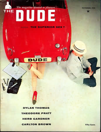 Dude November 1958 magazine back issue Dude magizine back copy Dude November 1958 Gay Adult Nude Male Magazine Back Issue Published by Dude Publishing Group. Dylan Thomas Theodore Pratt.