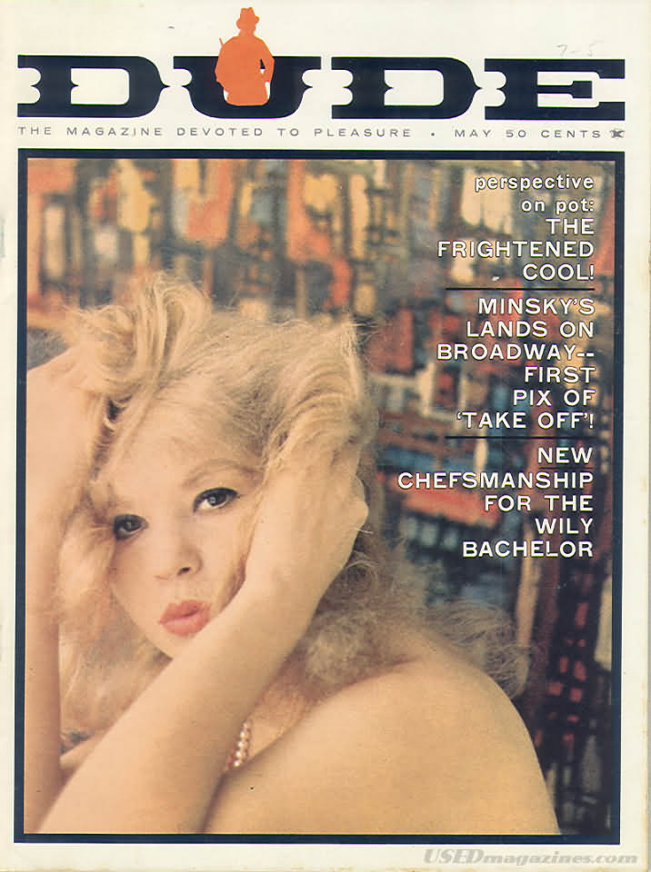 Dude May 1963 magazine back issue Dude magizine back copy Dude May 1963 Gay Adult Nude Male Magazine Back Issue Published by Dude Publishing Group. Perspective On Pot: The Frightened Cool!.
