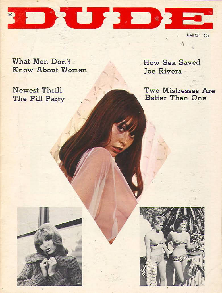Dude March 1967 magazine back issue Dude magizine back copy Dude March 1967 Gay Adult Nude Male Magazine Back Issue Published by Dude Publishing Group. What Men Don't Know About Women.