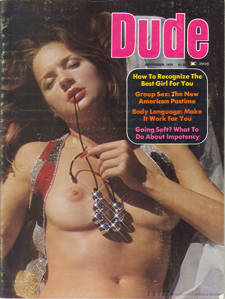 Dude September 1976 magazine back issue Dude magizine back copy Dude September 1976 Gay Adult Nude Male Magazine Back Issue Published by Dude Publishing Group. How To Recognize The Best Girl For You.