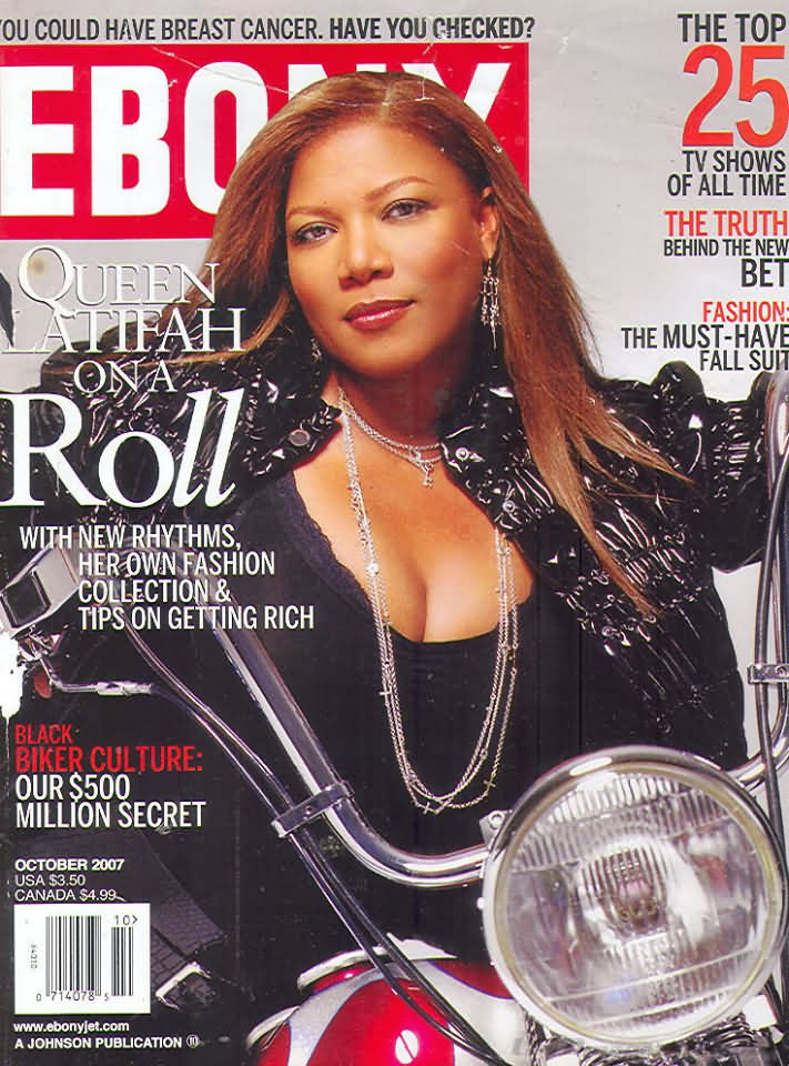 Ebony October 2007, , Queen Latifah On A Roll With New Rhythms, Her Own Fashion Collection & Tips On Getting Rich