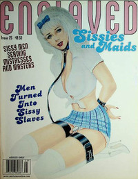 Enslaved Sissies and Maids # 25 magazine back issue cover image