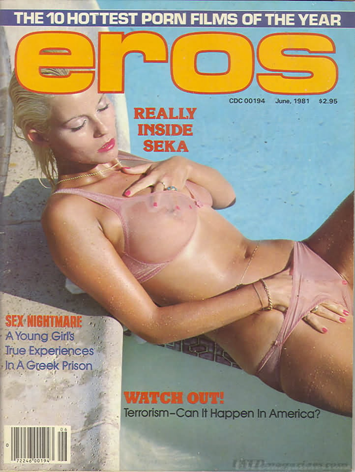 Eros June 1981 magazine back issue Eros magizine back copy Eros June 1981 Erotic Adult Magazine Back Issue Published in the USA. Covergirl & Centerfold Seka.
