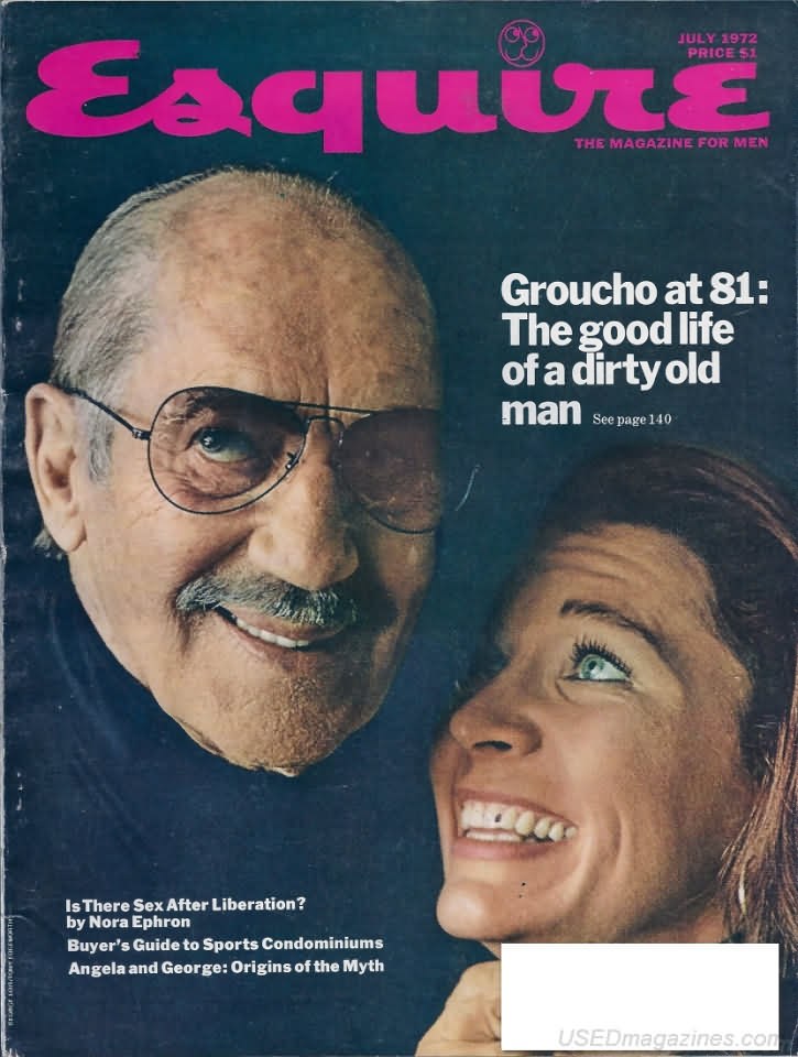 Esquire July 1972 magazine back issue Esquire magizine back copy Esquire July 1972 Men's Lifestyle Magazine Back Issue Published by Hearst Communications. Groucho At 81: The Good Life Of A Dirty Old Man.
