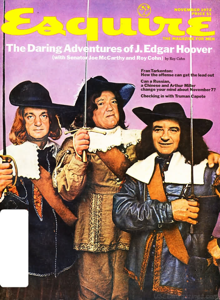 Esquire November 1972 magazine back issue Esquire magizine back copy Esquire November 1972 Men's Lifestyle Magazine Back Issue Published by Hearst Communications. The Daring Adventures Of J. Edgar Hoover (With Senator Joe McCarthy And Roy Cohn) By Ron Cohn.