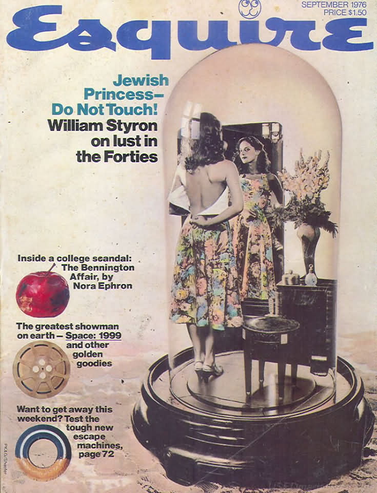 Esquire September 1976 magazine back issue Esquire magizine back copy Esquire September 1976 Men's Lifestyle Magazine Back Issue Published by Hearst Communications. Jewish Princess-Do Not  Touch! William Styron On Lust In The Forties.
