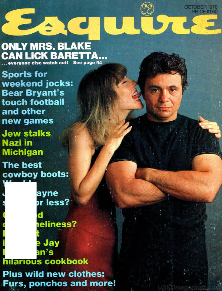 Esquire October 1976 magazine back issue Esquire magizine back copy Esquire October 1976 Men's Lifestyle Magazine Back Issue Published by Hearst Communications. Only Mrs. Blake Can Lick Baretta...Everyone Else Watch Out!.