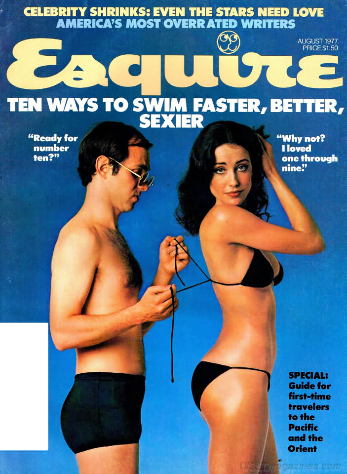 Esquire August 1977 magazine back issue Esquire magizine back copy Esquire August 1977 Men's Lifestyle Magazine Back Issue Published by Hearst Communications. Ten Ways To Swim Faster, Better, Sexier.
