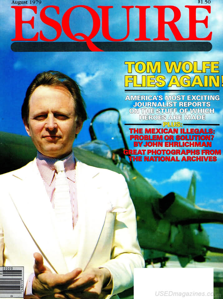 Esquire August 1979 magazine back issue Esquire magizine back copy Esquire August 1979 Men's Lifestyle Magazine Back Issue Published by Hearst Communications. Tom  Wolfe Flies Again!.