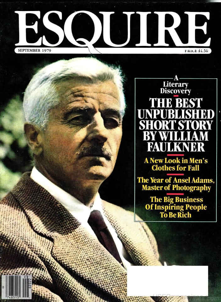 Esquire September 1979 magazine back issue Esquire magizine back copy Esquire September 1979 Men's Lifestyle Magazine Back Issue Published by Hearst Communications. The Best Unpublished Short Story By William Faulkner.