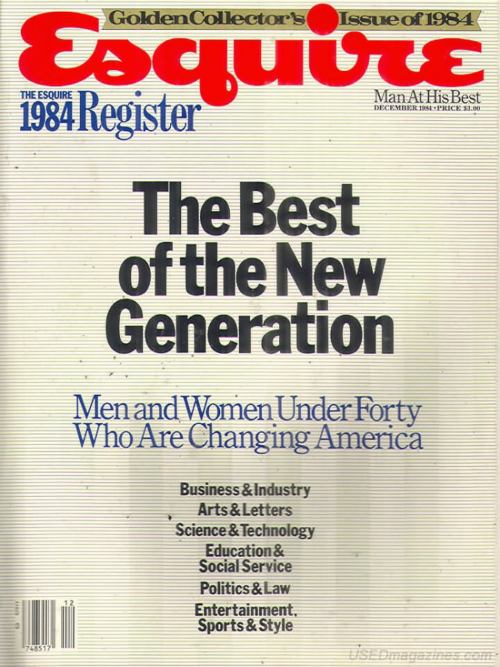 Esquire December 1984 magazine back issue Esquire magizine back copy Esquire December 1984 Men's Lifestyle Magazine Back Issue Published by Hearst Communications. The Best Of The New Generation.