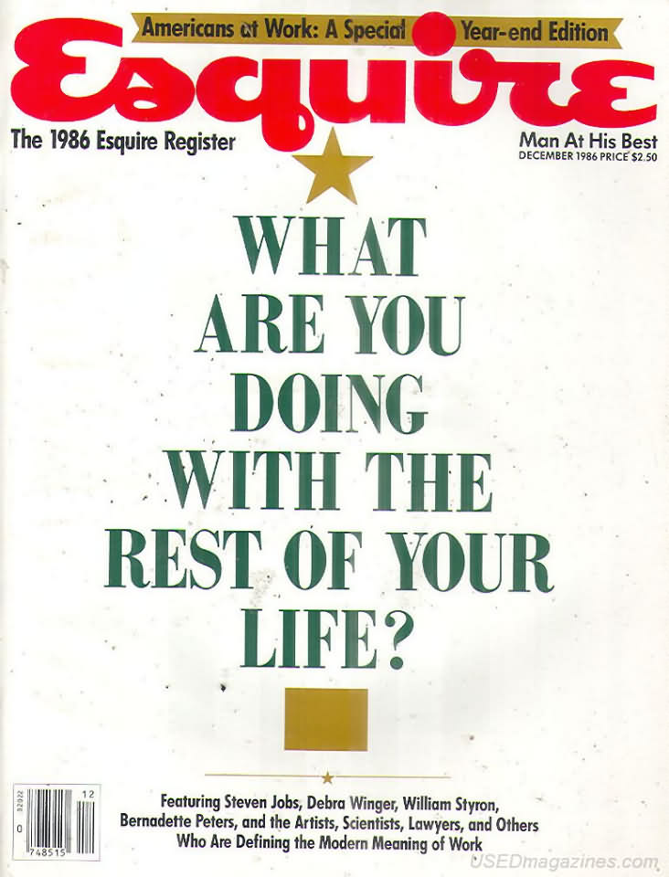 Esquire December 1986 magazine back issue Esquire magizine back copy Esquire December 1986 Men's Lifestyle Magazine Back Issue Published by Hearst Communications. Americans At Work: A Special Year-End Edition.